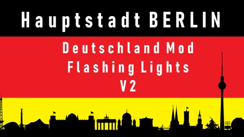 More information about "Deutschland Mod XXL Flashing Lights V2 Berlin Germany Modifikation"